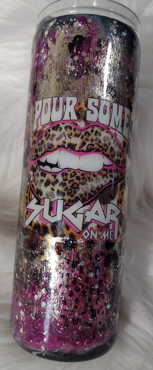 AMANDA 20 oz "Pour some sugar on me" Tumbler